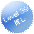 Level39@ saku2 5ڐVMC